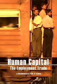 Kapital: Mensch - Das Geschäft mit der Arbeit