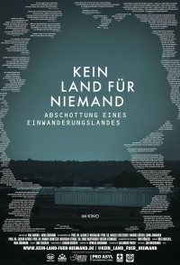 Kein Land für Niemand - Abschottung eines Einwanderungslandes