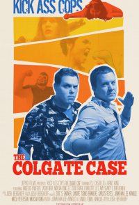 Kick Ass Cops: The Colgate Case
