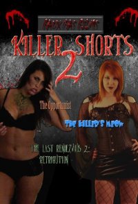 Killer Shorts 2