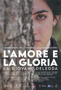 L'amore e la gloria - La giovane Deledda
