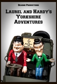 Laurel and Hardy's Yorkshire Adventures
