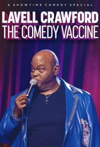 Lavell Crawford: The Comedy Vaccine