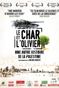 Le char et l'olivier - Une autre histoire de la Palestine