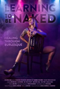 Learning to Be Naked: Healing through burlesque