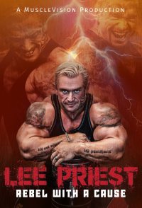 Lee Priest: Rebel with a Cause