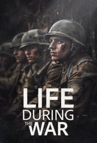 Life During the War
