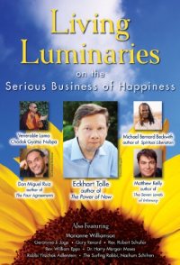 Living Luminaries: On the Serious Business of Happiness