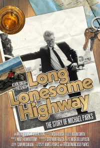 Long Lonesome Highway: The Story of Michael Parks