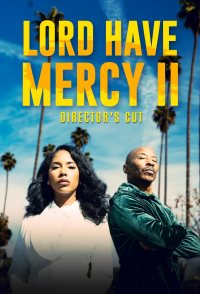 Lord Have Mercy II Director's Cut