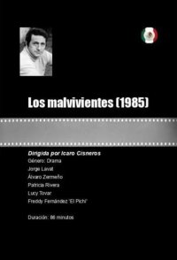 Los malvivientes