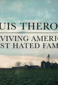 Louis Theroux: Surviving America's Most Hated Family