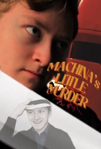 Machina's little murder