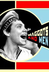 Maggots and Men