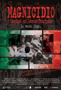 Magnicidio. Complot en Lomas Taurinas