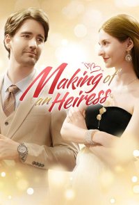 Making of an Heiress