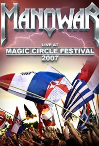 Manowar: Live at Magic Circle Festival 2007