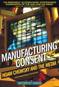 Manufacturing Consent: Noam Chomsky and the Media