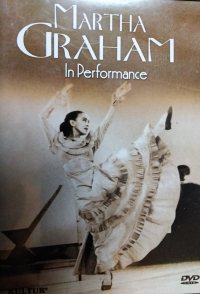 Martha Graham: An American Original in Performance