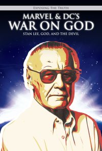 Marvel & DC's War on God: Stan Lee, God, and the Devil
