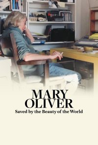 Mary Oliver: Saved by the Beauty of the World