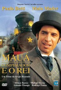 Mauá - O Imperador e o Rei