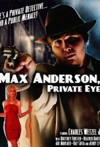 Max Anderson, Private Eye