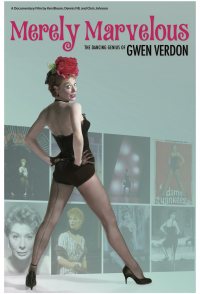 Merely Marvelous: The Dancing Genius of Gwen Verdon