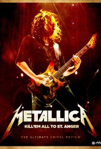 Metallica: Kill 'Em All to St. Anger - The Ultimate Critical ...