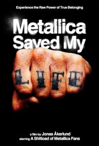 Metallica Saved My Life