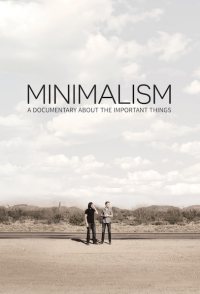 Minimalism: A Documentary About the Important Things