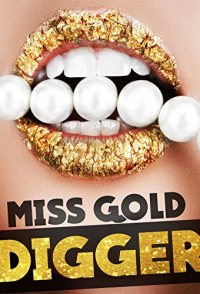 Miss Gold Digger