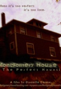 Montgomery House: The Perfect Haunting
