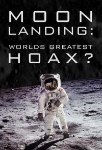 Moon Landing: World's Greatest Hoax?