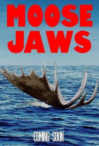 Moose Jaws