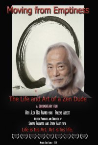 Moving from Emptiness: The Life and Art of a Zen Dude