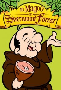 Mr. Magoo in Sherwood Forest