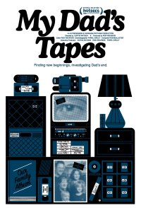 My Dad's Tapes