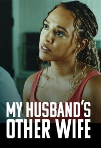 My Husband's Other Wife