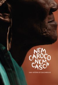 Nem Caroço Nem Casca