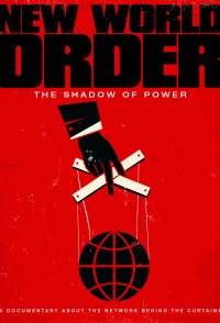 New World Order: The Shadow of Power