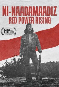 Ni-Naadamaadiz: Red Power Rising