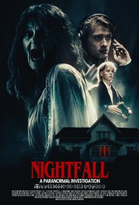 Nightfall: A Paranormal Investigation