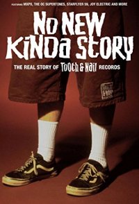 No New Kinda Story: The Real Story of Tooth & Nail Records