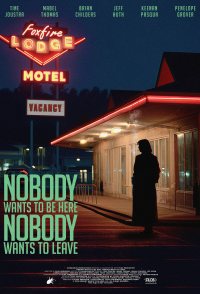 Nobody Wants to Be Here, Nobody Wants to Leave