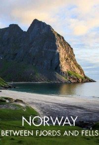 Norway: Between Fjords and Fells