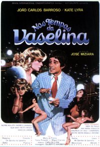 Nos Tempos da Vaselina