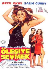Ölesiye Sevmek