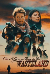 Once Upon a Time in the Wasteland