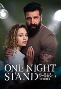 One Night Stand with My Boyfriend's Brother